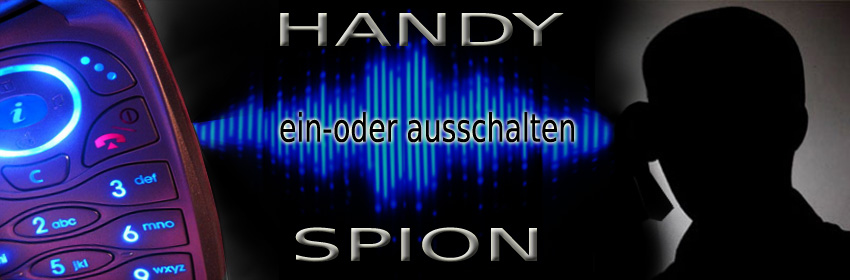 Handy_Spion_ein_oder_ausschalten